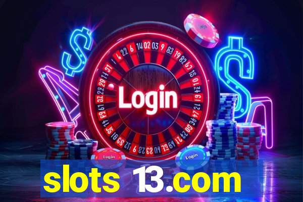 slots 13.com